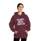 Classy Until Kickoff Hoodie | Football Mom Dad Tailgate Sweatshirt
