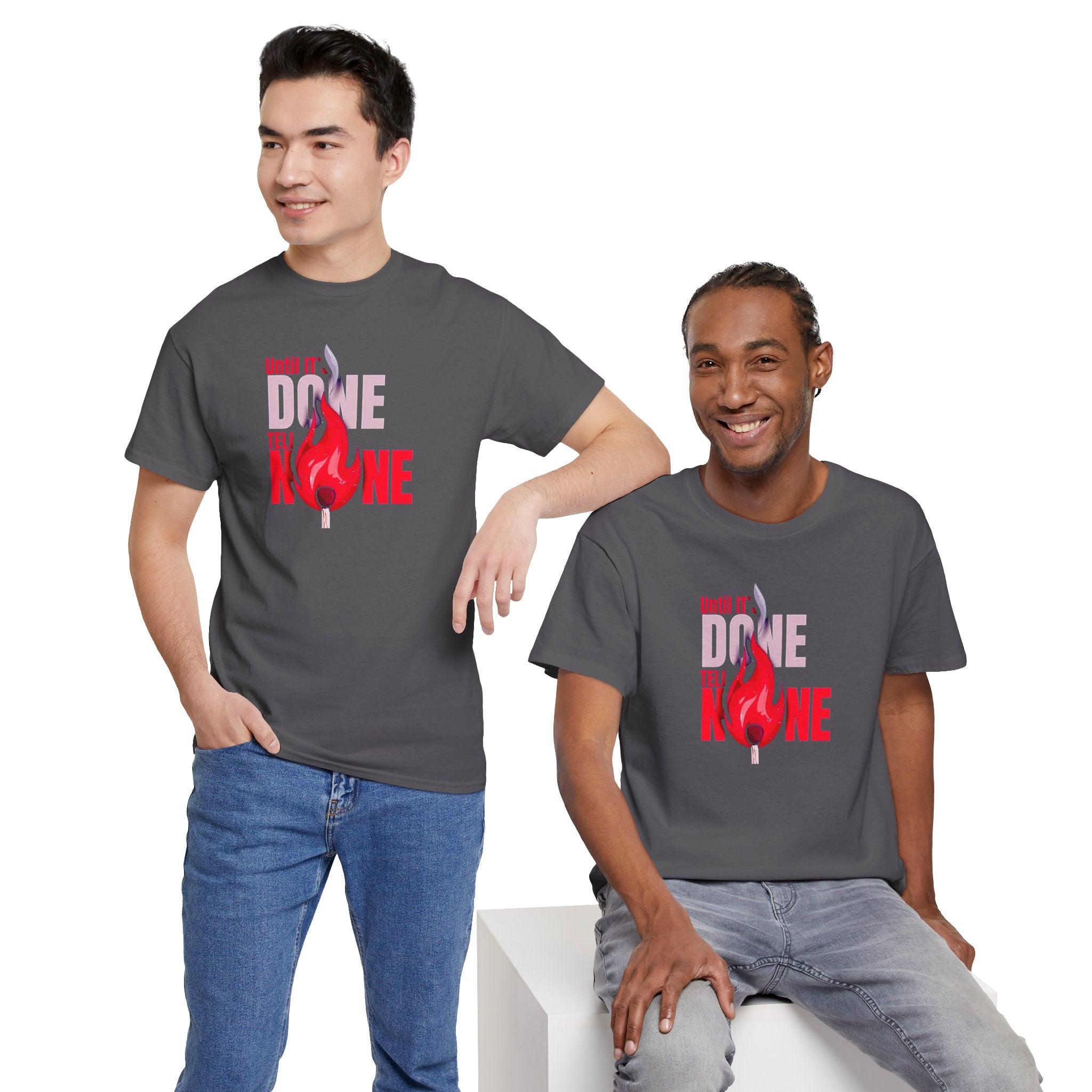 Done or None Flame Graphic Tee | Bold Typography Fire Design