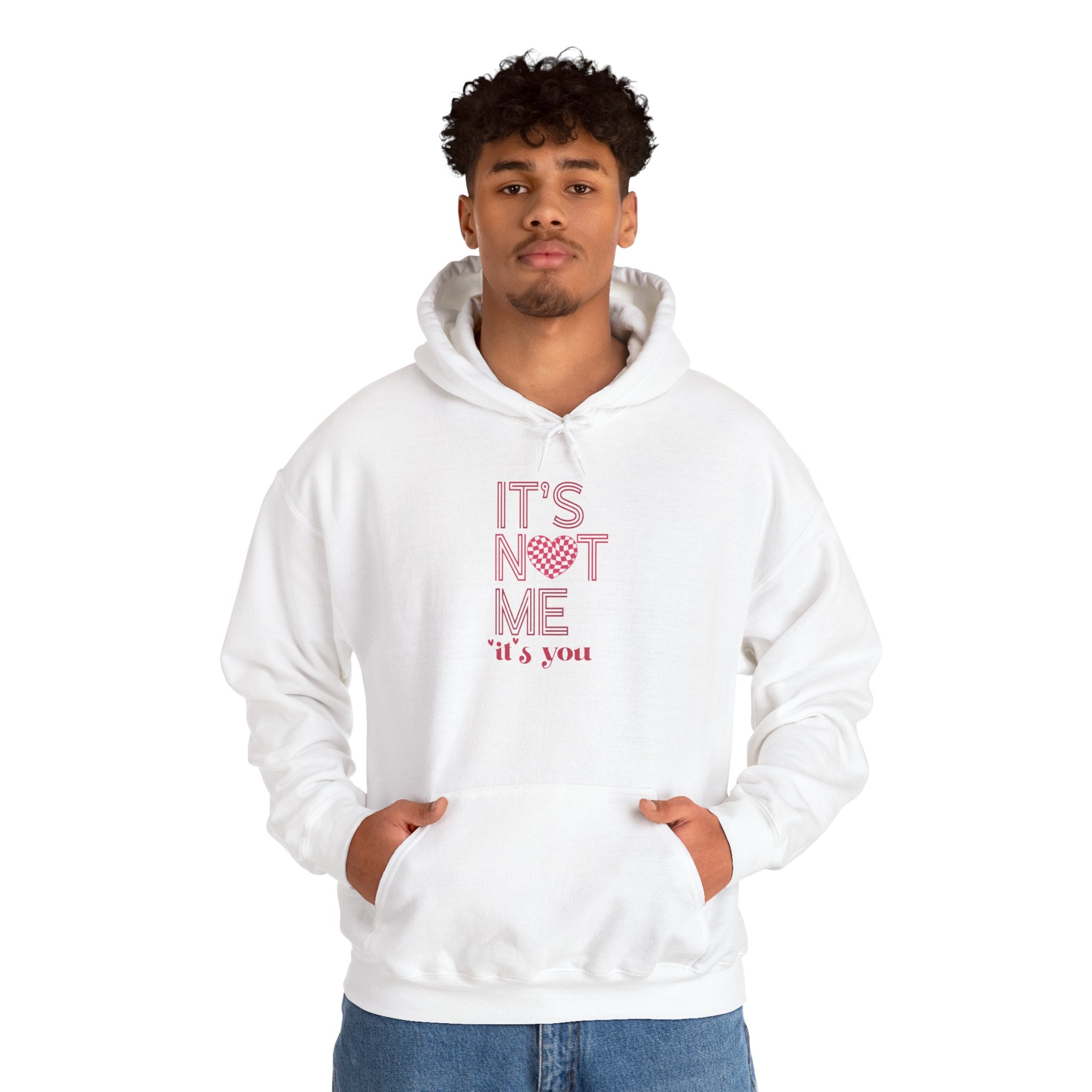 Valentine's Day It's Not Me It's You Hoodie | Heart Graphic Pullover