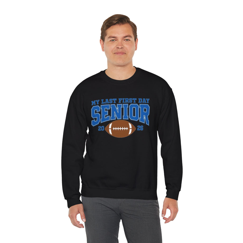 My Last First Day Senior 2026 Football Sweatshirt | School Spirit Crewneck