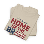 Home of the Brave T-Shirt | American Flag Patriotic Tee