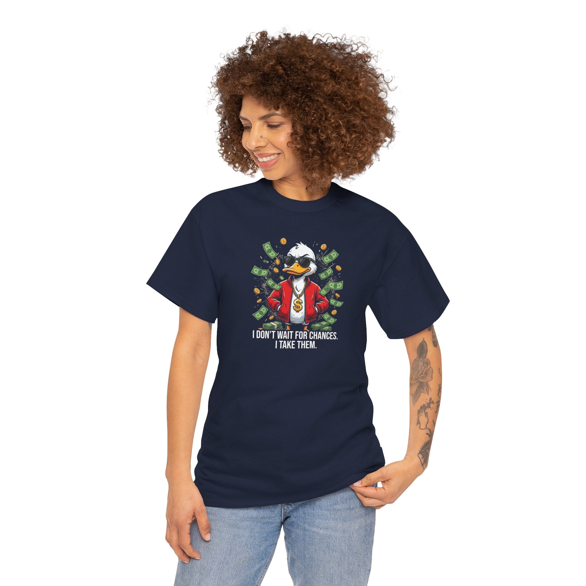 Cool Duck in Suit I Don't Wait For Chances I Take Them T-Shirt | Money Graphic