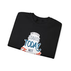 The Future Starts Today Not Tomorrow Sweatshirt | Motivational Crewneck