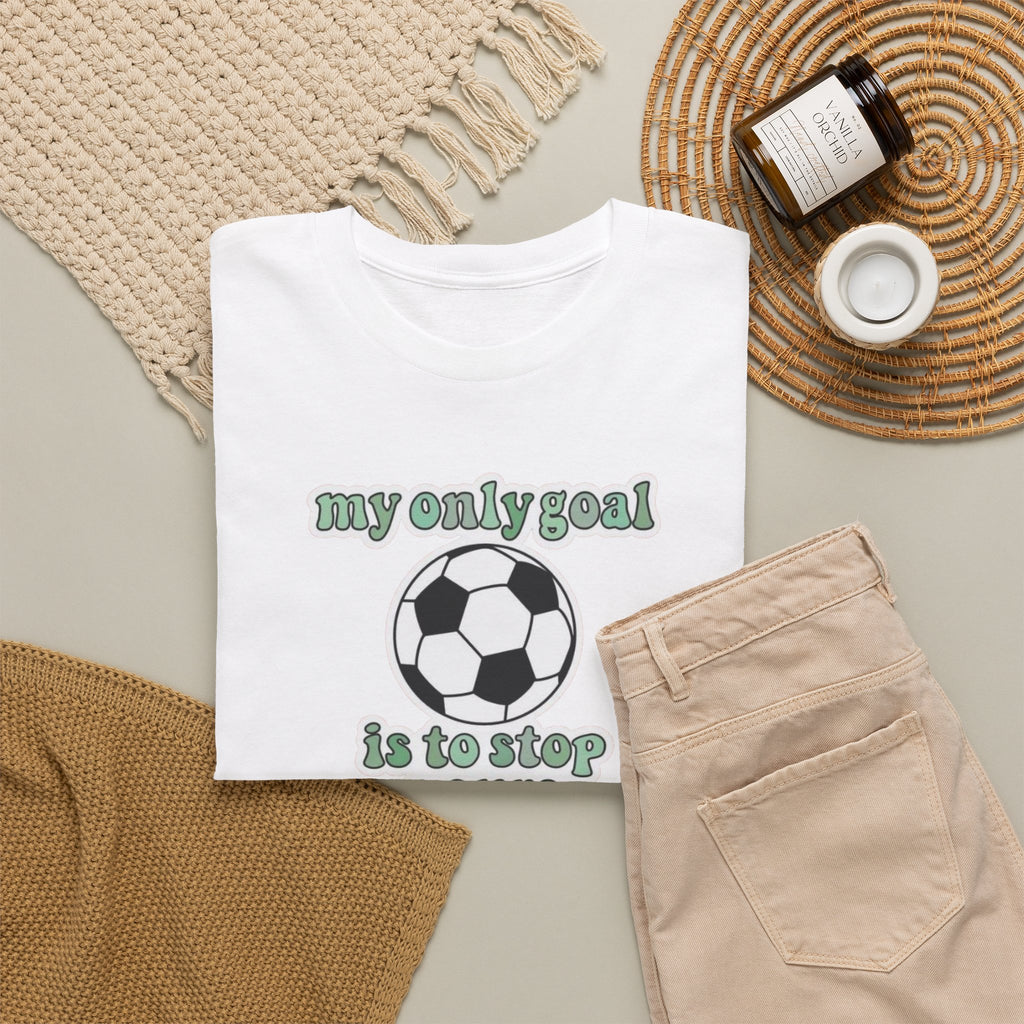my only goal is to stop yours Soccer Ball Tee | Funny Soccer Shirt