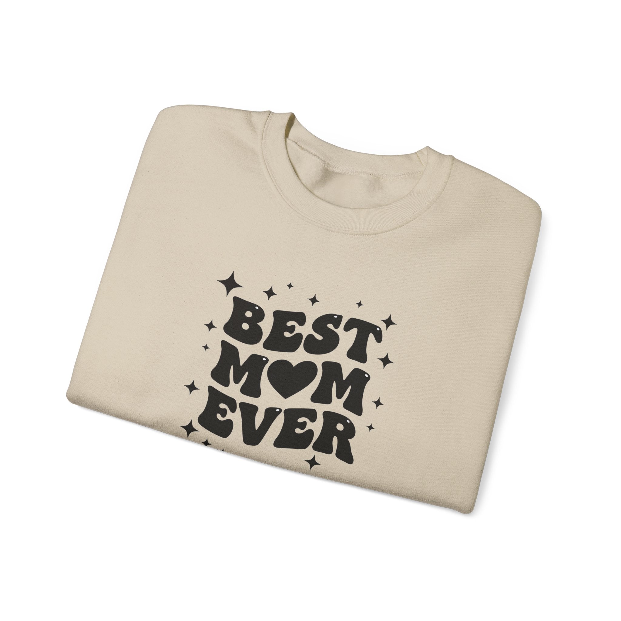 Best Mom Ever sweatshirt | Mother's Day graphic sweatshirt