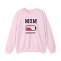 Mom Low Battery Sweatshirt | Battery Icon Mom Shirt
