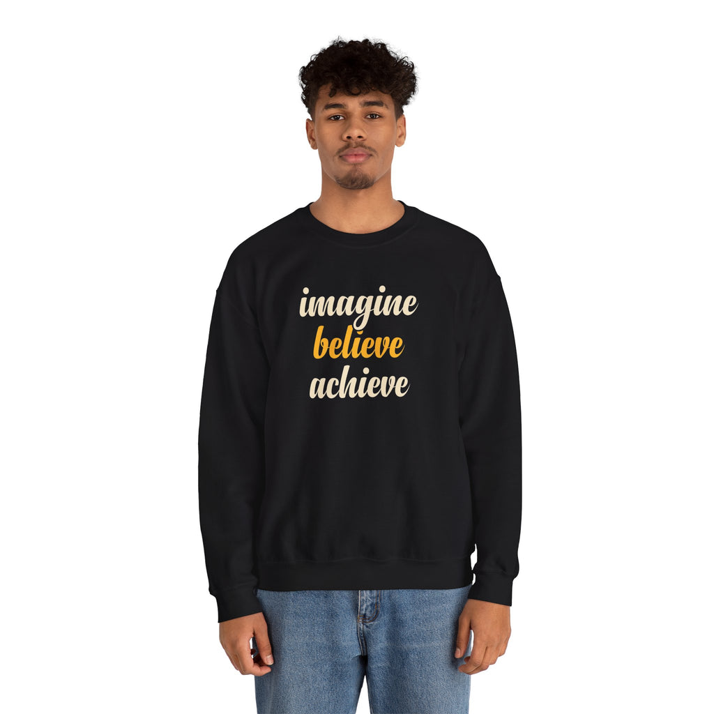 Imagine Believe Achieve sweatshirt | Inspirational Crewneck