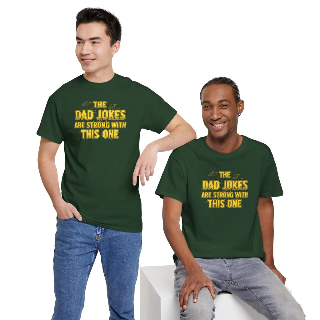 Dad Jokes Are Strong With This One T-Shirt | Funny Star Wars Parody Tee
