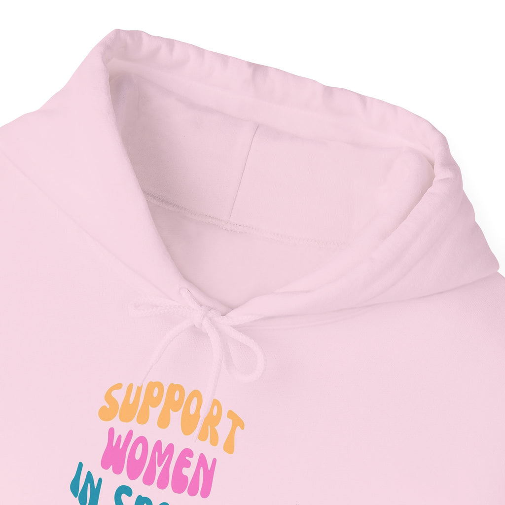 Support Women in Sports Hoodie | Rainbow Text Athletic Advocacy Sweatshirt