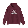 Classy Until Kickoff Hoodie | Football Mom Dad Tailgate Sweatshirt