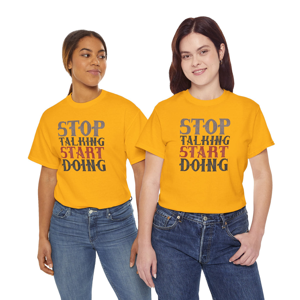Stop Talking Start Doing T-Shirt | Motivational Typography Tee