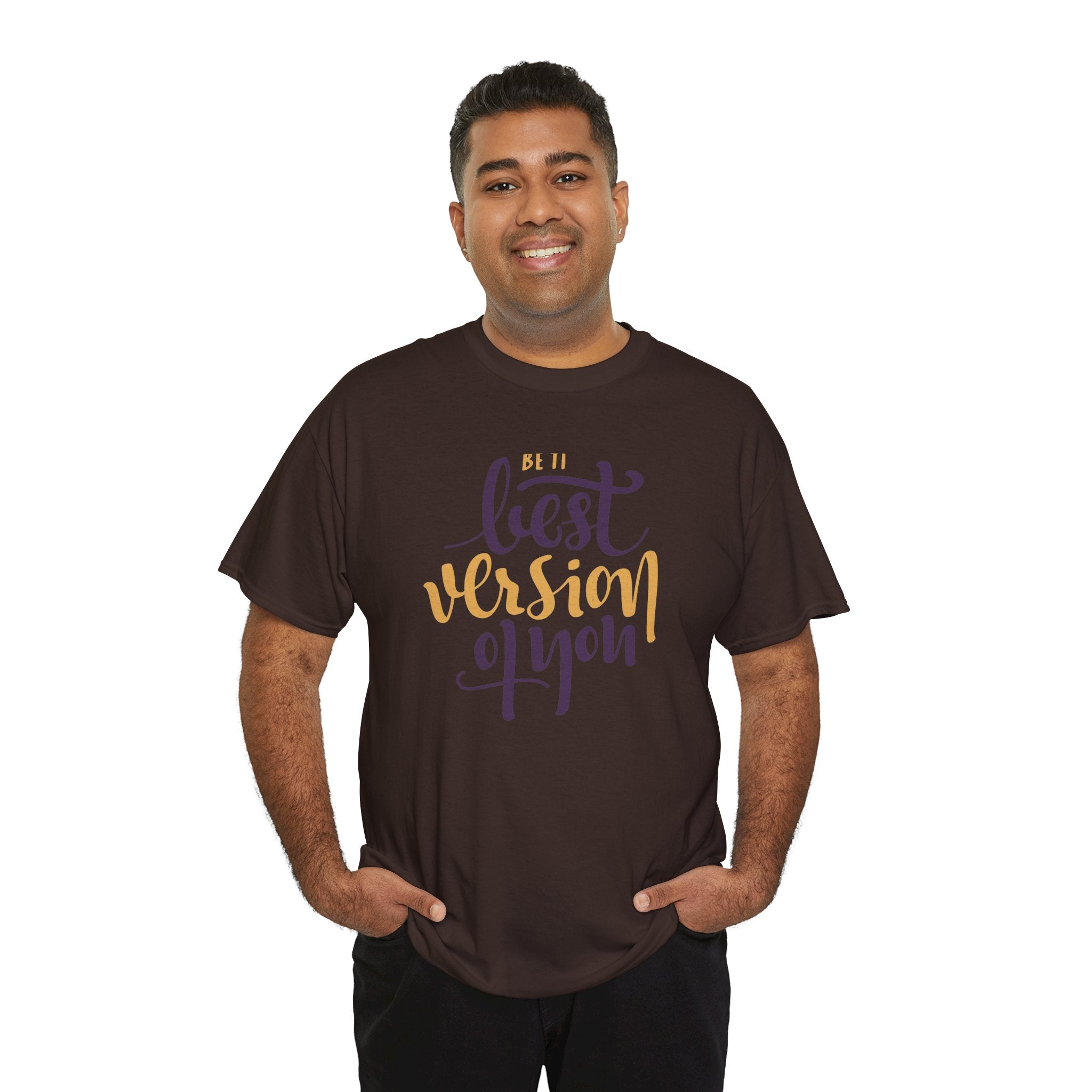 Be the Best Version of You T-Shirt | Inspirational Script Typography