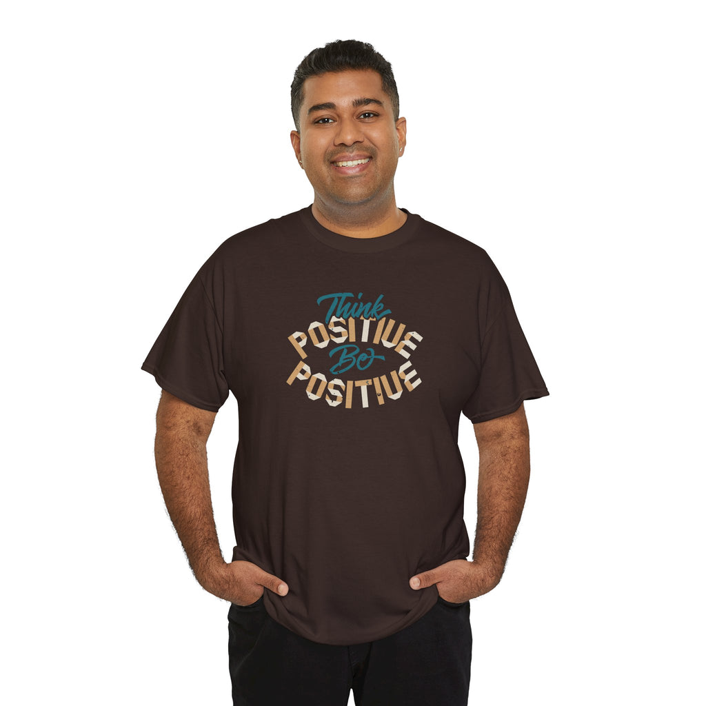 Think Positive Be Positive Tee | Motivational Typography Shirt