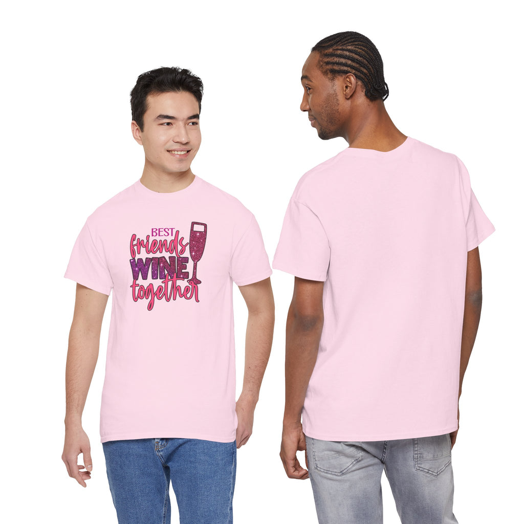 Best Friends Wine Together Tee | Wine Glass Graphic, Friendship Shirt