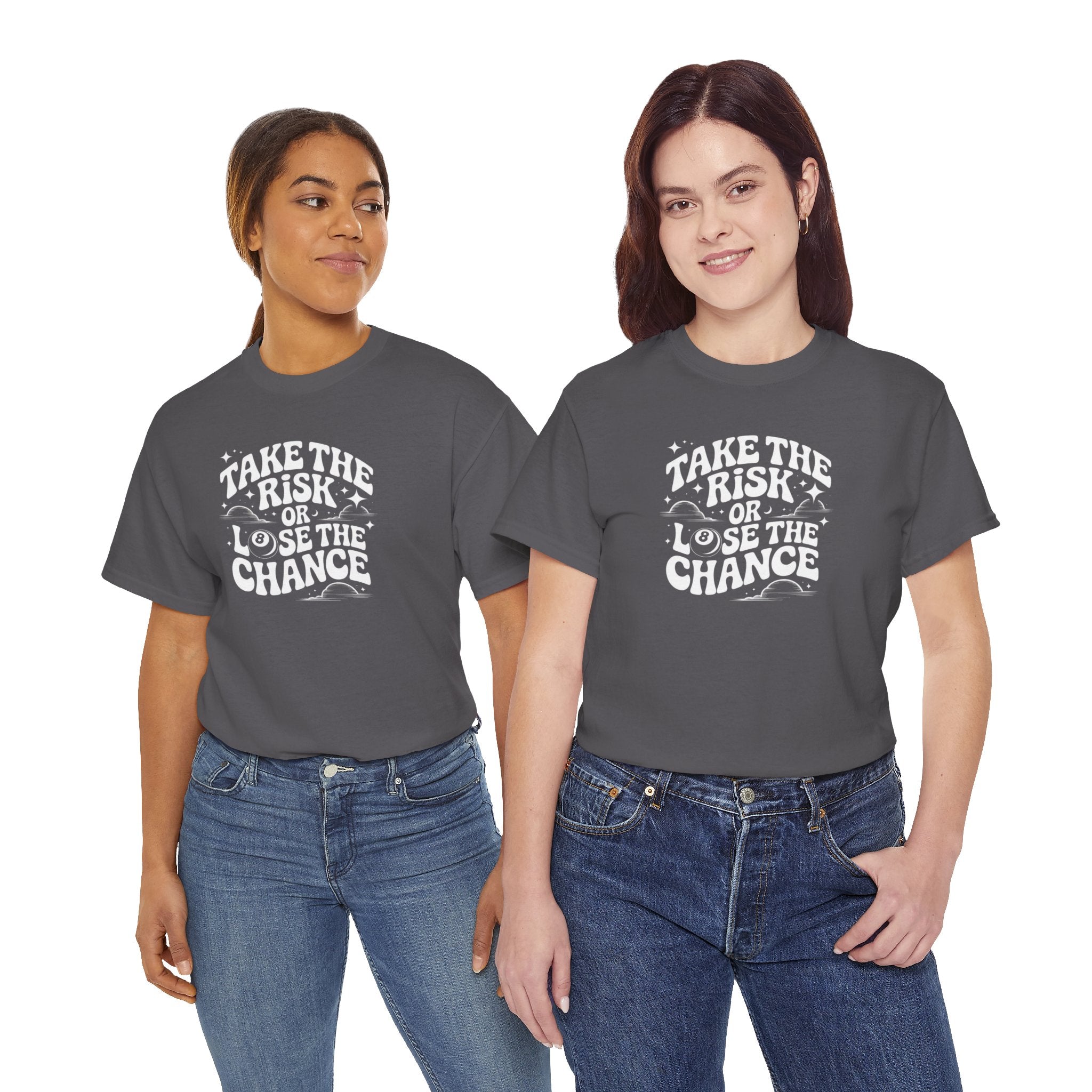 Take the Risk or Lose the Chance T-Shirt | Motivational Quote Tee