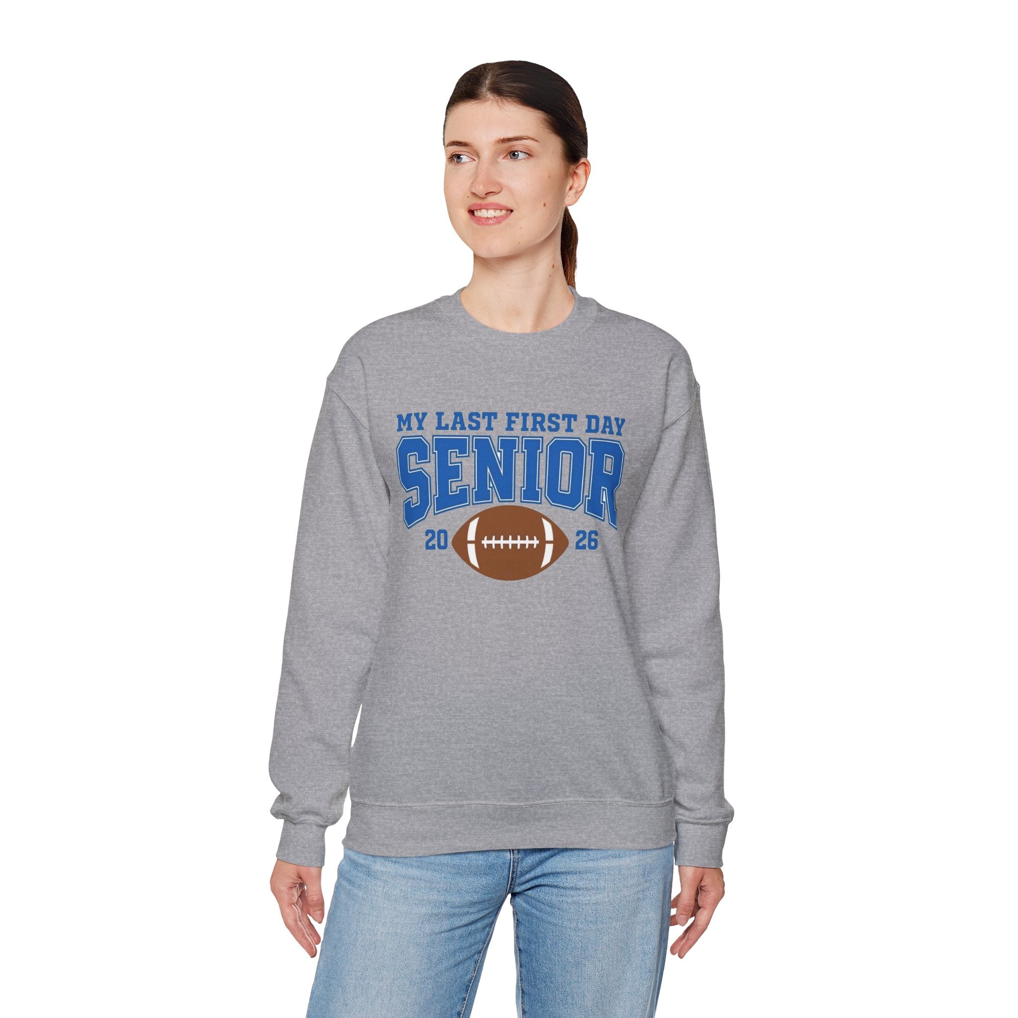 My Last First Day Senior 2026 Football Sweatshirt | School Spirit Crewneck