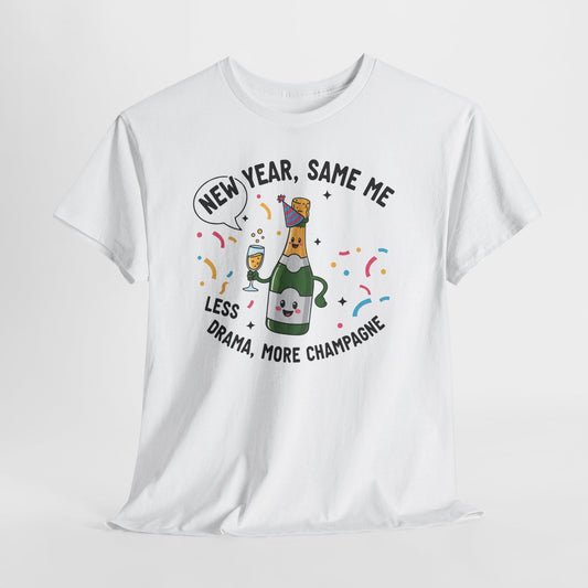 New Year Same Me Less Drama More Champagne