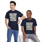 Hope Never Quits T-Shirt | Retro Bold Lettering, Inspirational Tee