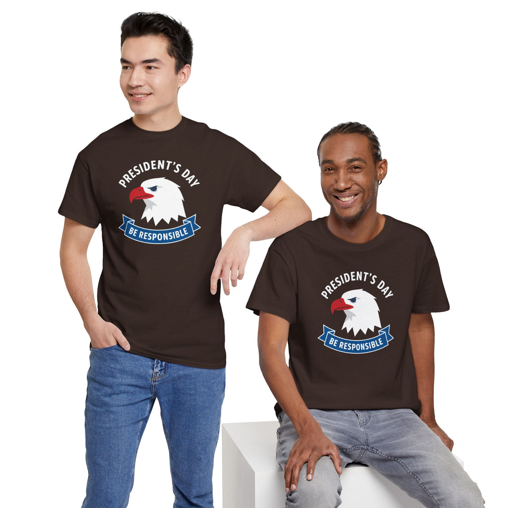 President's Day Eagle Be Responsible Tee | Patriotic Holiday Shirt