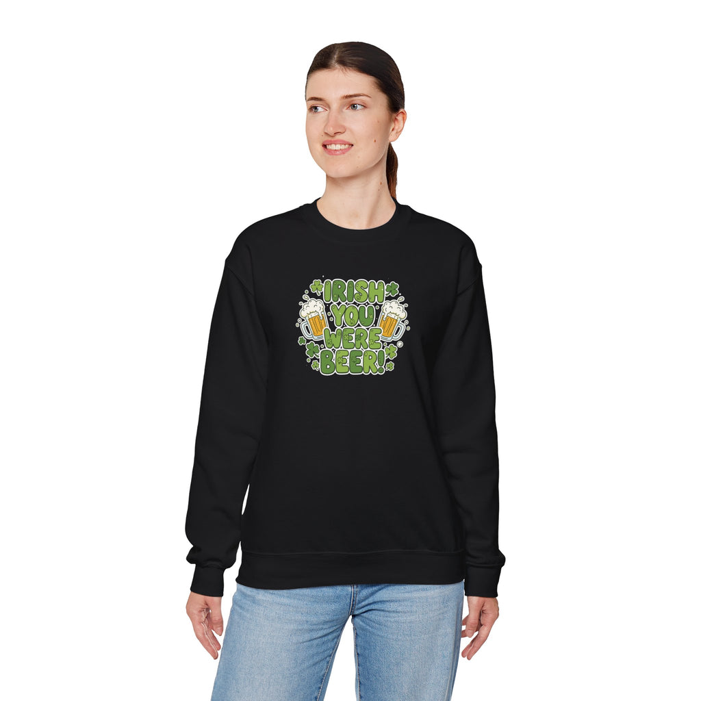 Irish You Were Beer sweatshirt | St. Patrick's Day shamrock beer design