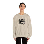Best Mom Ever sweatshirt | Mother's Day graphic sweatshirt