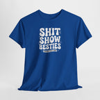 Shit Show Besties Tee | Funny Retro Bubble Letter Graphic Shirt