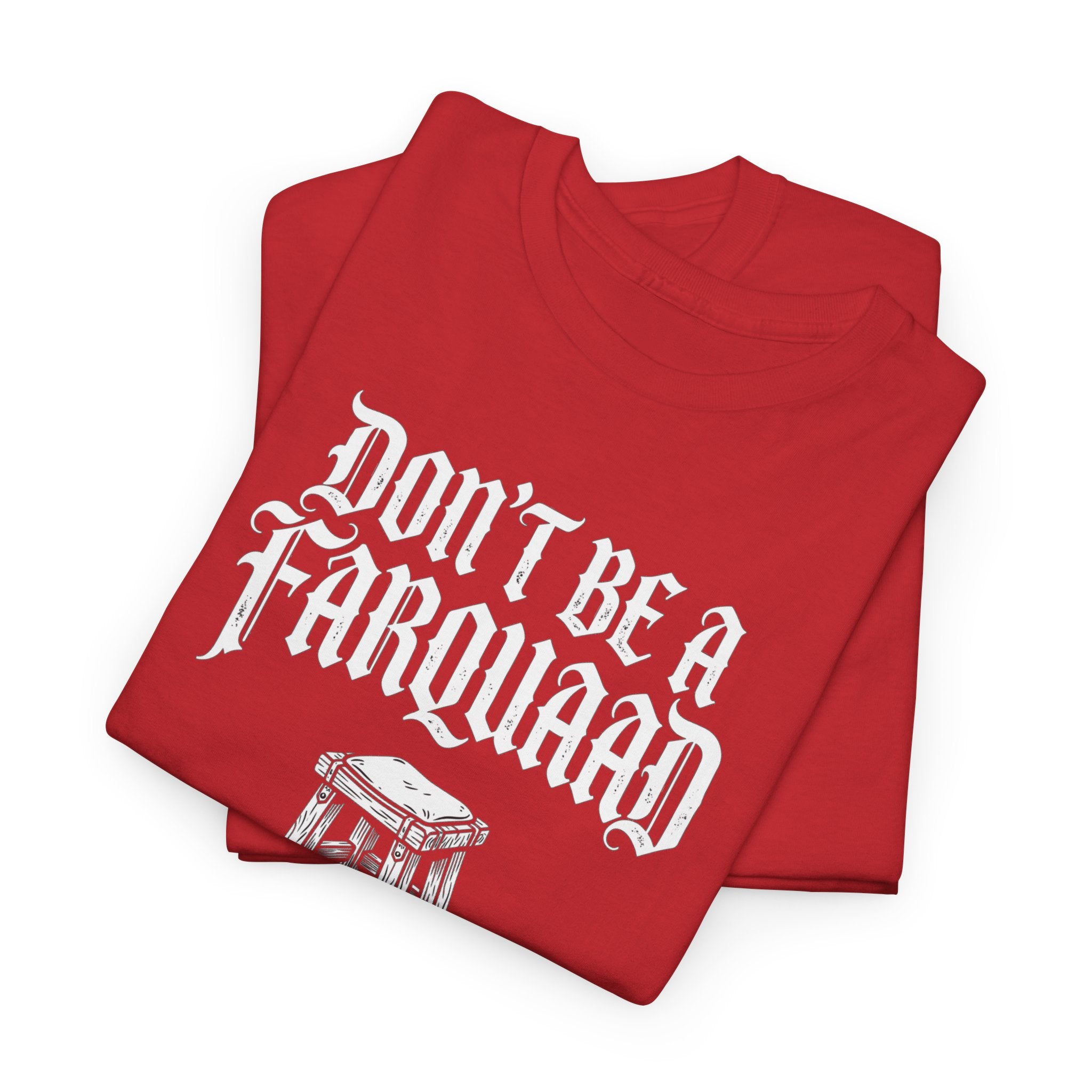 Don't Be a Farquaad Stool T-Shirt | Shrek Parody, Gothic Text