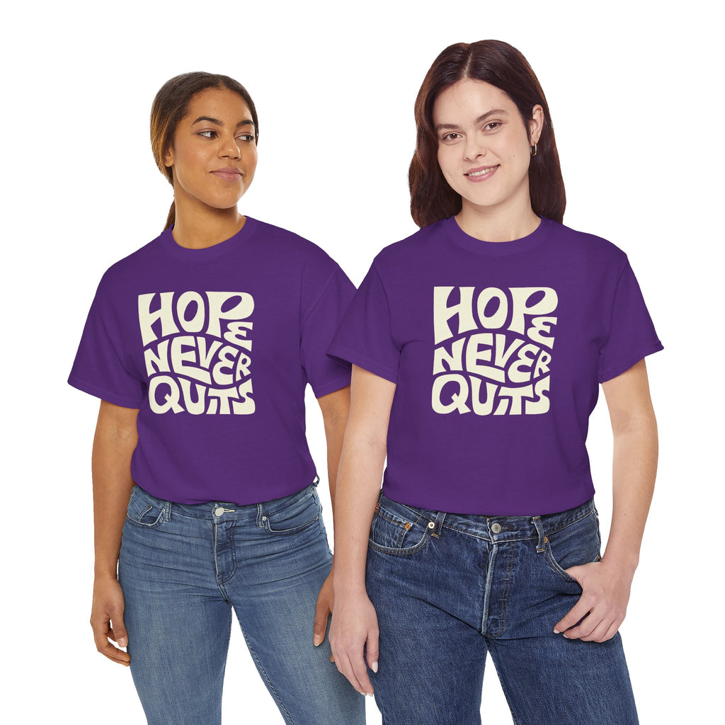 Hope Never Quits T-Shirt | Retro Bold Lettering, Inspirational Tee