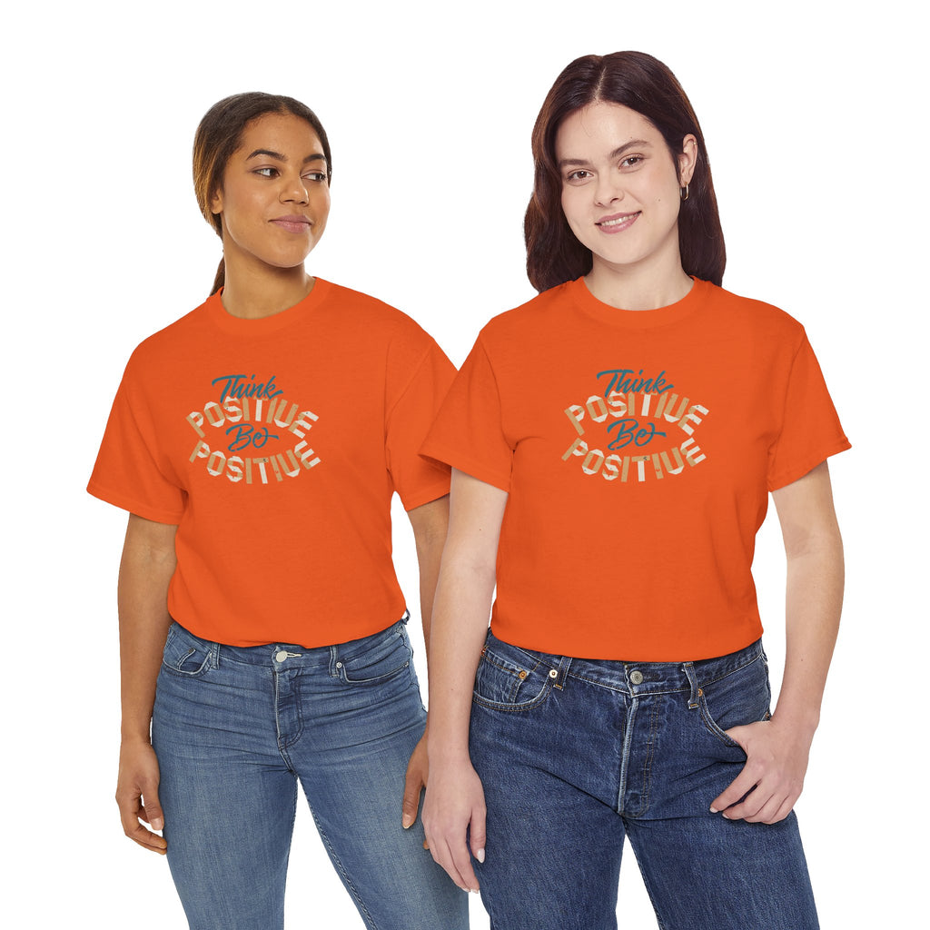Think Positive Be Positive Tee | Motivational Typography Shirt