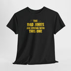 Dad Jokes Are Strong With This One T-Shirt | Funny Star Wars Parody Tee