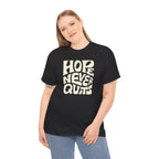 Hope Never Quits T-Shirt | Retro Bold Lettering, Inspirational Tee