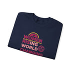 Women Rising World Changing Sweatshirt | Feminist Globe Graphic