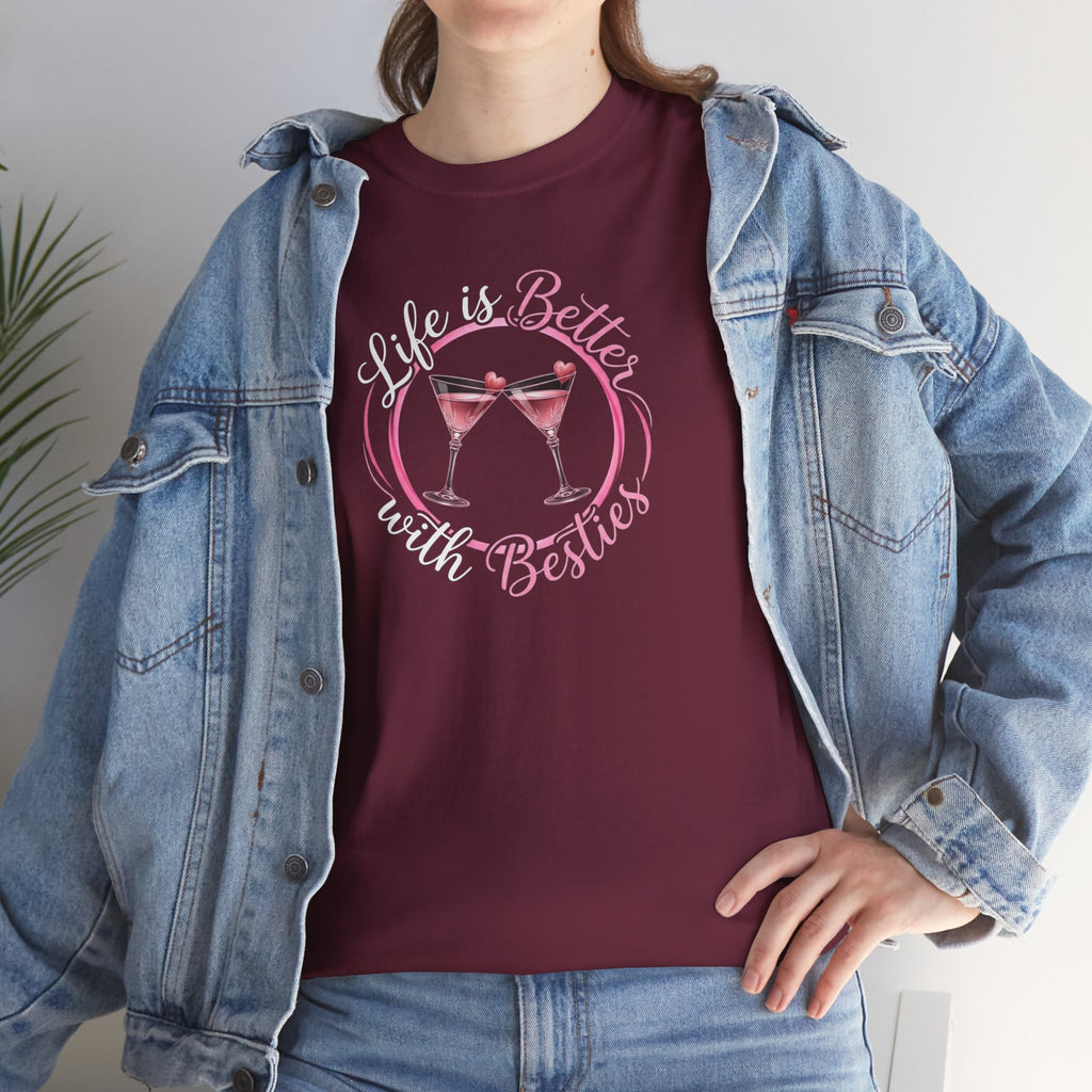 Life Is Better With Besties T-Shirt | Cheers Cocktail Friends Tee