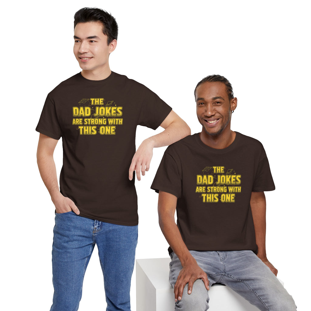 Dad Jokes Are Strong With This One T-Shirt | Funny Star Wars Parody Tee