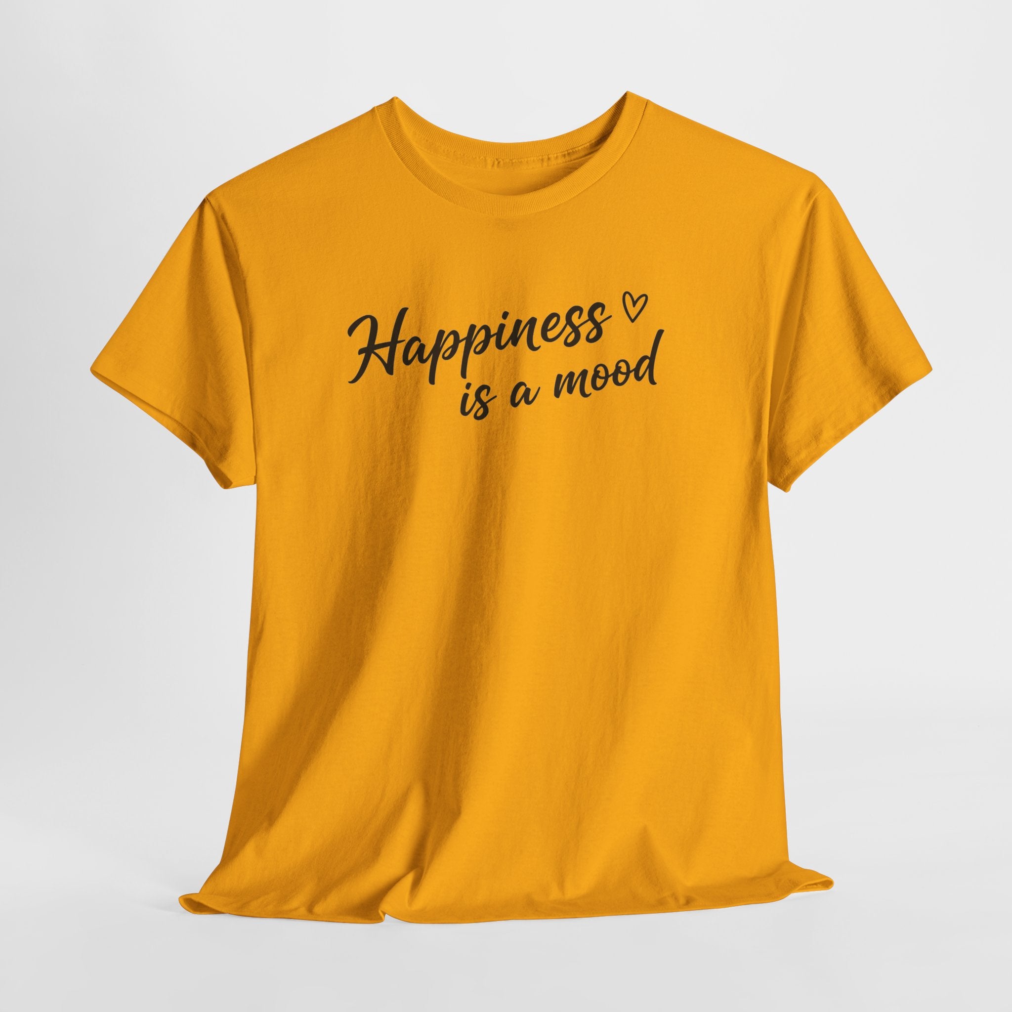Happiness is a Mood T-Shirt | Script Heart Design