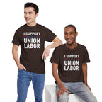 I Support Union Labor T-Shirt | Labor Movement Tee, Worker Pride