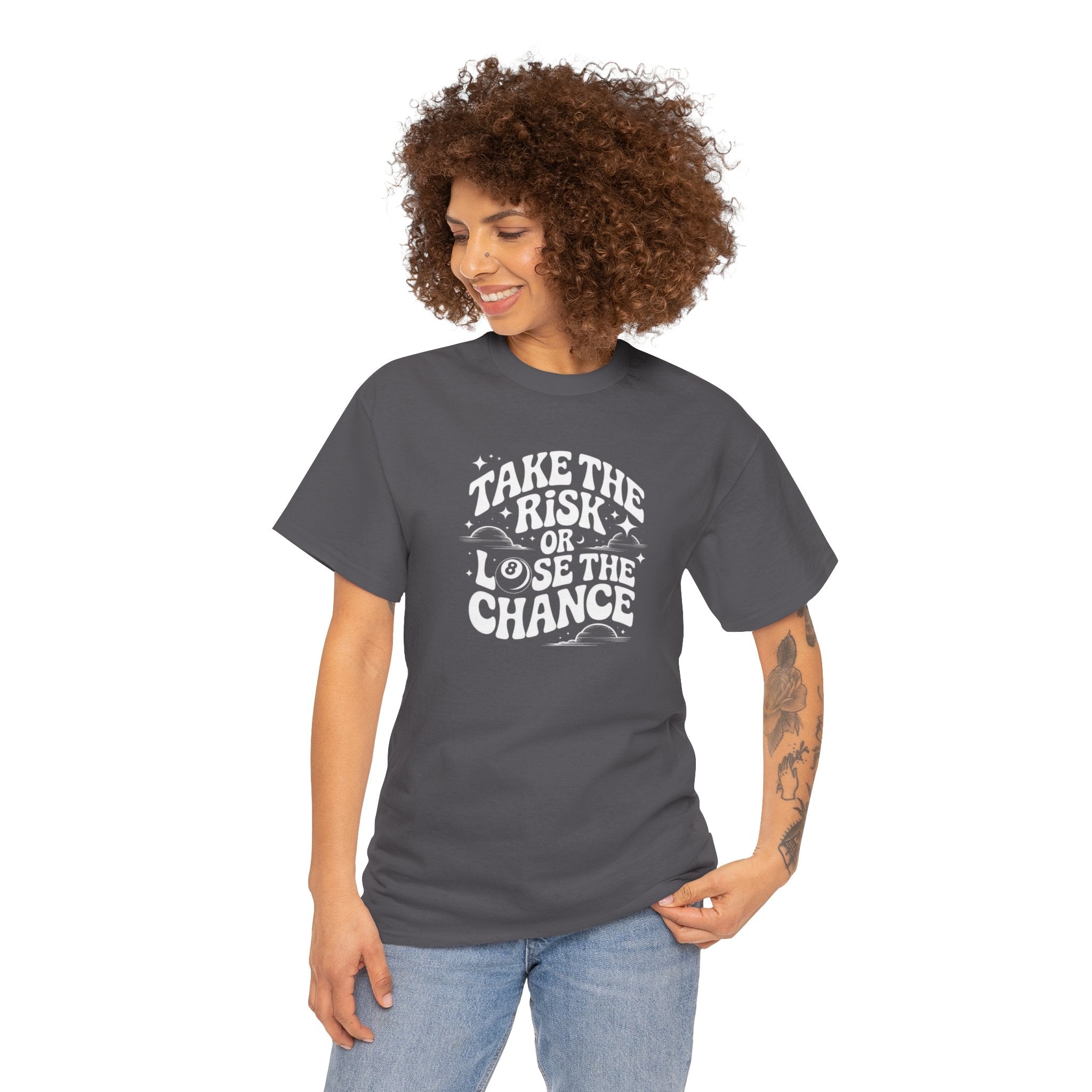 Take the Risk or Lose the Chance T-Shirt | Motivational Quote Tee